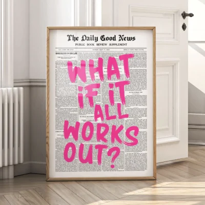 Pink Newspaper Poster – What If It All Works Out
