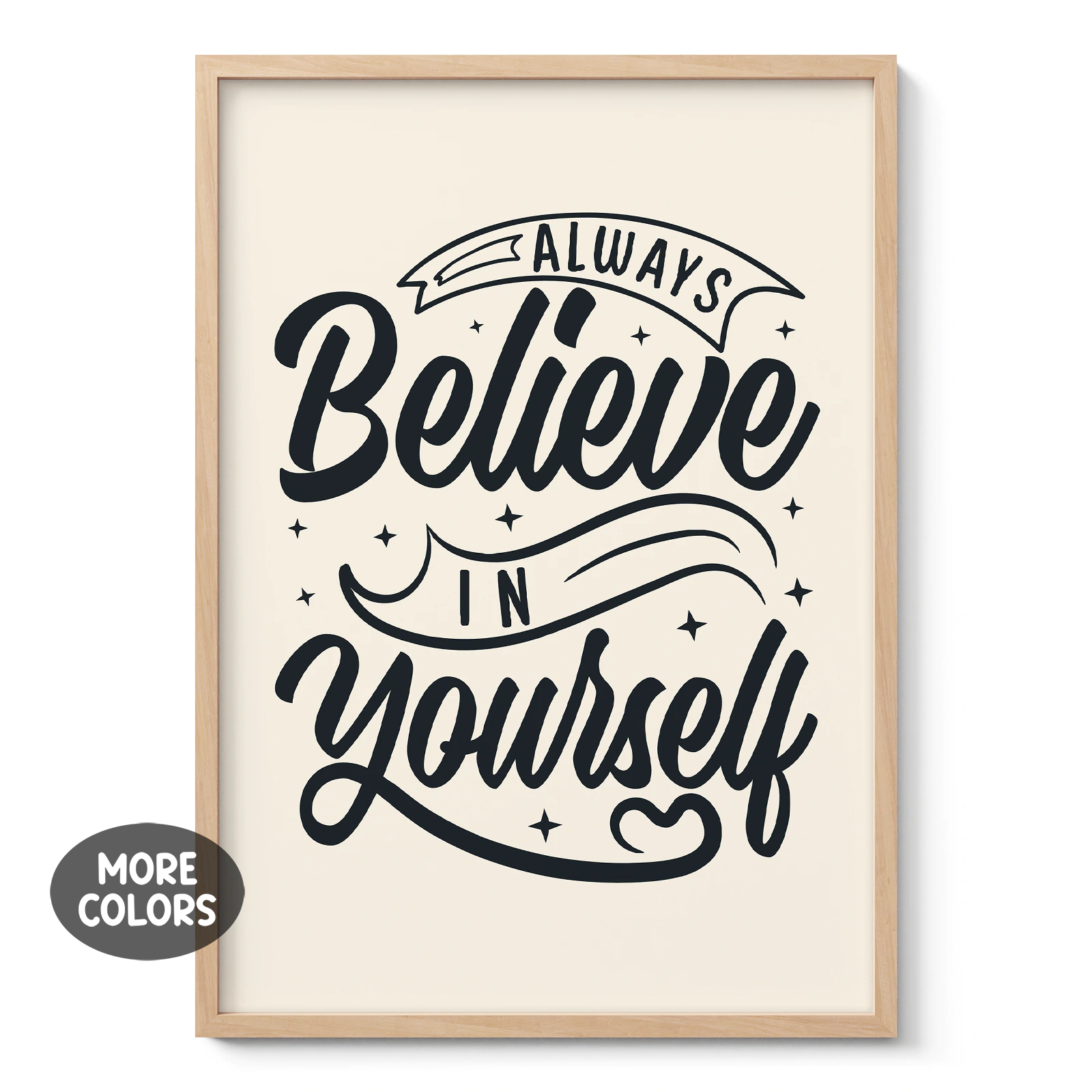 Always Believe In Yourself Inspirational Quote Poster or Canvas Print