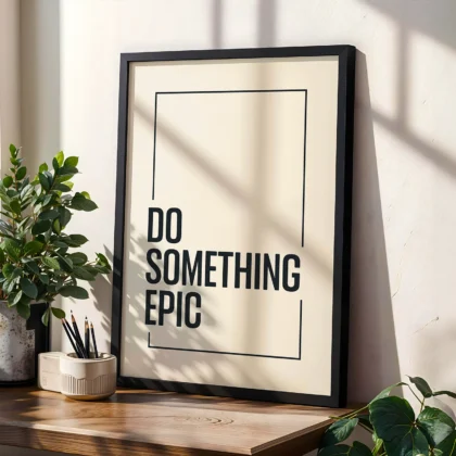 Do Something Epic Wall Art