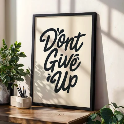 Don’t Give Up – Poster or Canvas Print
