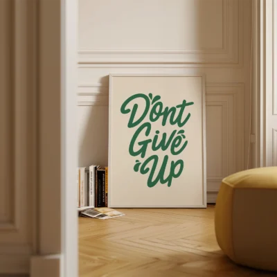 Don’t Give Up – Poster or Canvas Print