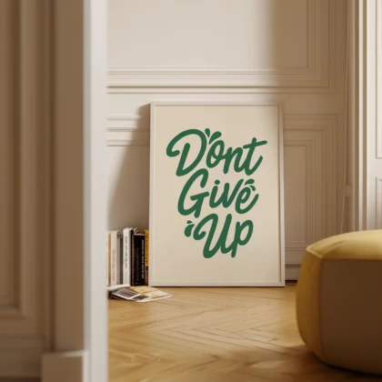 Don’t Give Up – Poster or Canvas Print