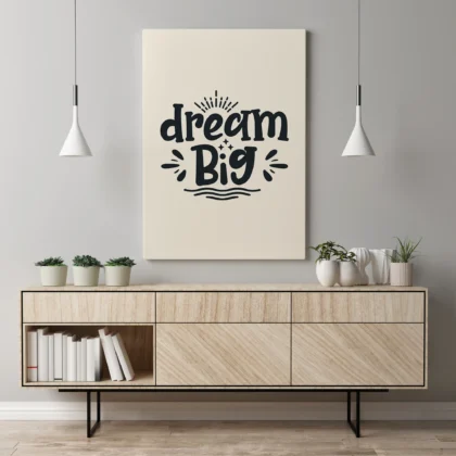 Dream Big Wall Art