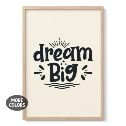 Dream Big Wall Art