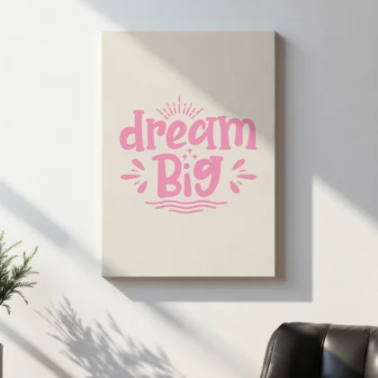 Dream Big Wall Art
