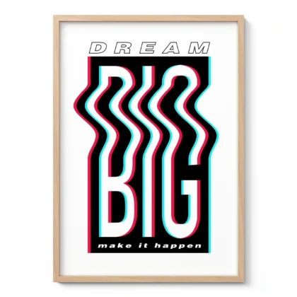 Dream Big Wall Art – Make It Happen