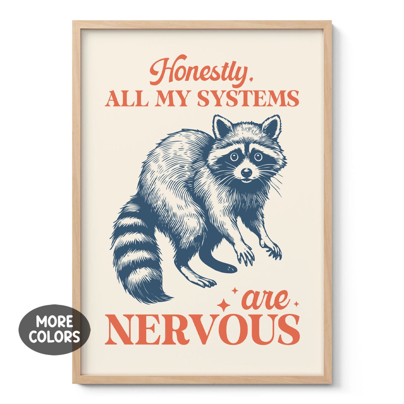 Raccoon Wall Art – Honestly, All My Systems Are Nervous