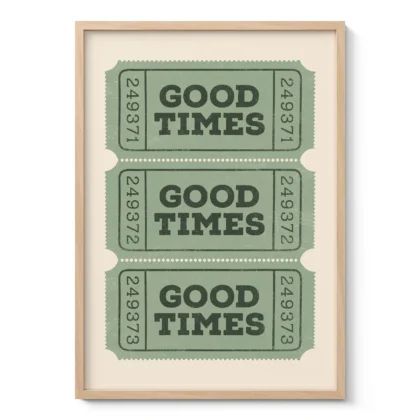Typografie Wandbild – Good Times Ticket (Retro Grün)