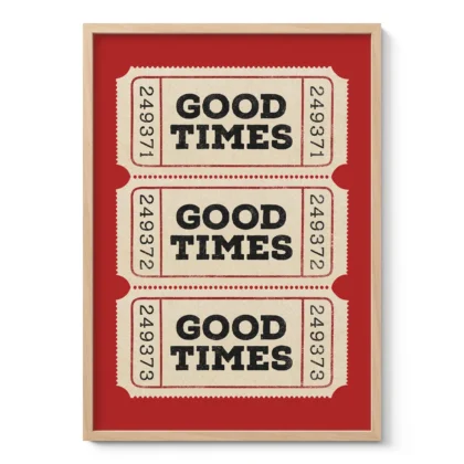 Typografie Wandbild – Good Times Ticket (Rot)