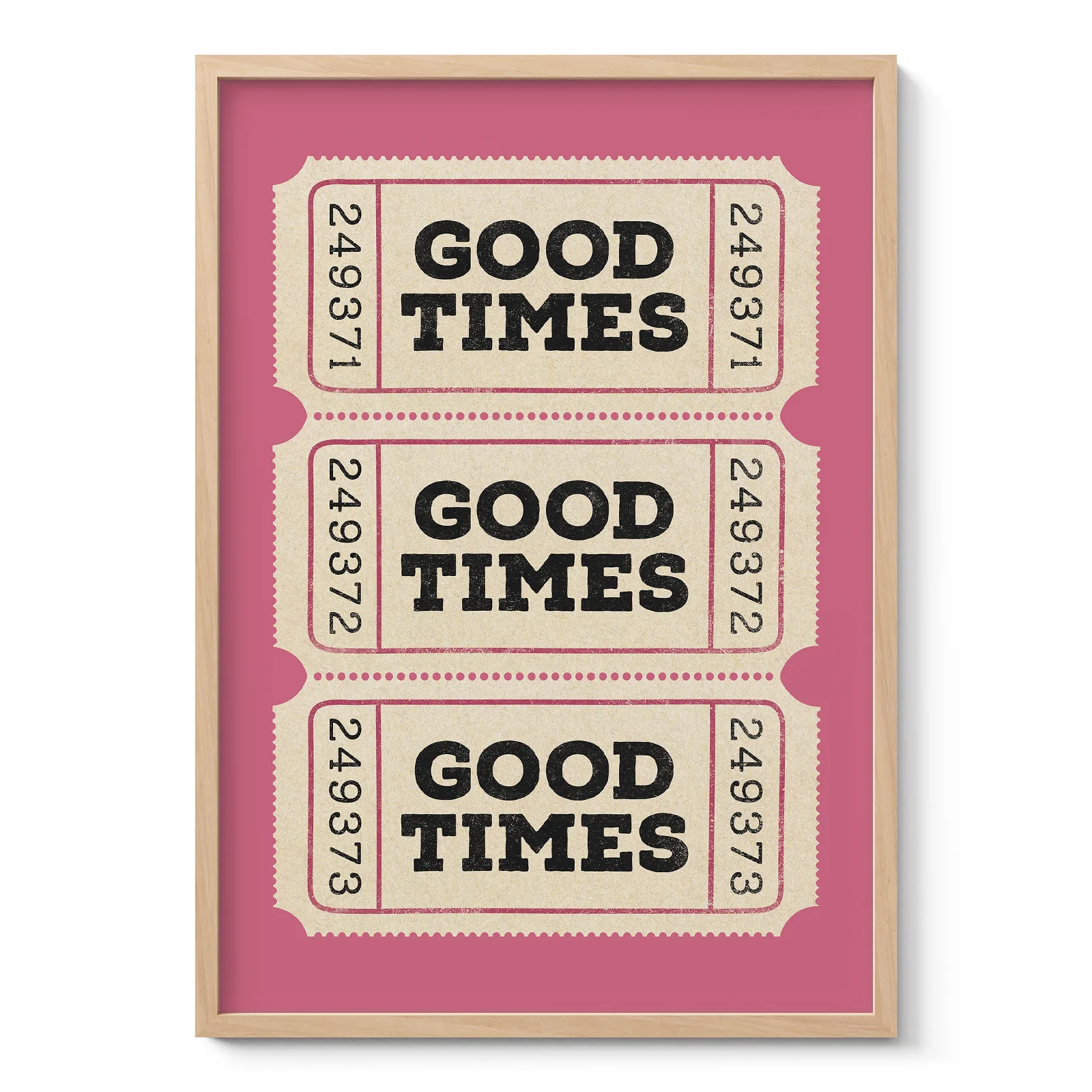 Typografie Wandbild – Good Times Ticket (Rosa)