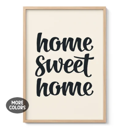 Home Sweet Home – Poster or Canvas Print