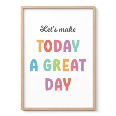 Let’s Make Today a Great Day Wall Art