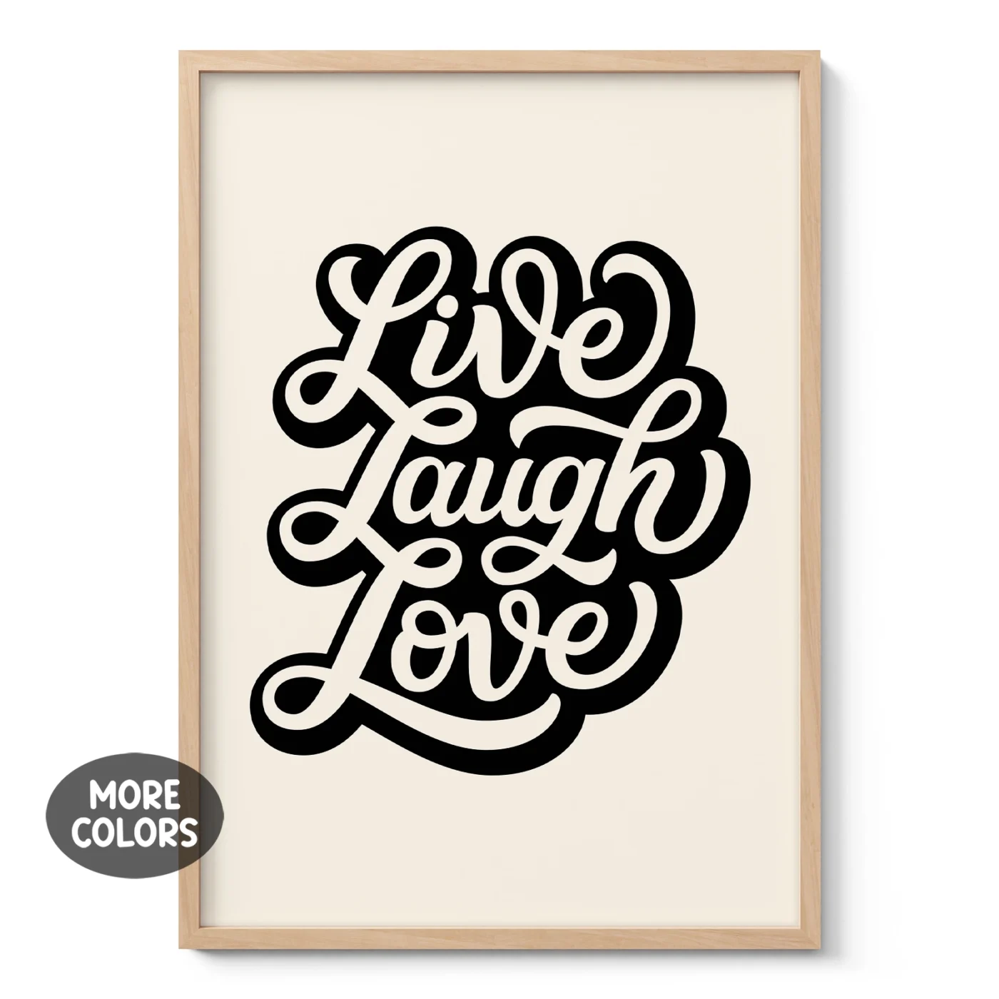 Live Laugh Love – Poster or Canvas Print