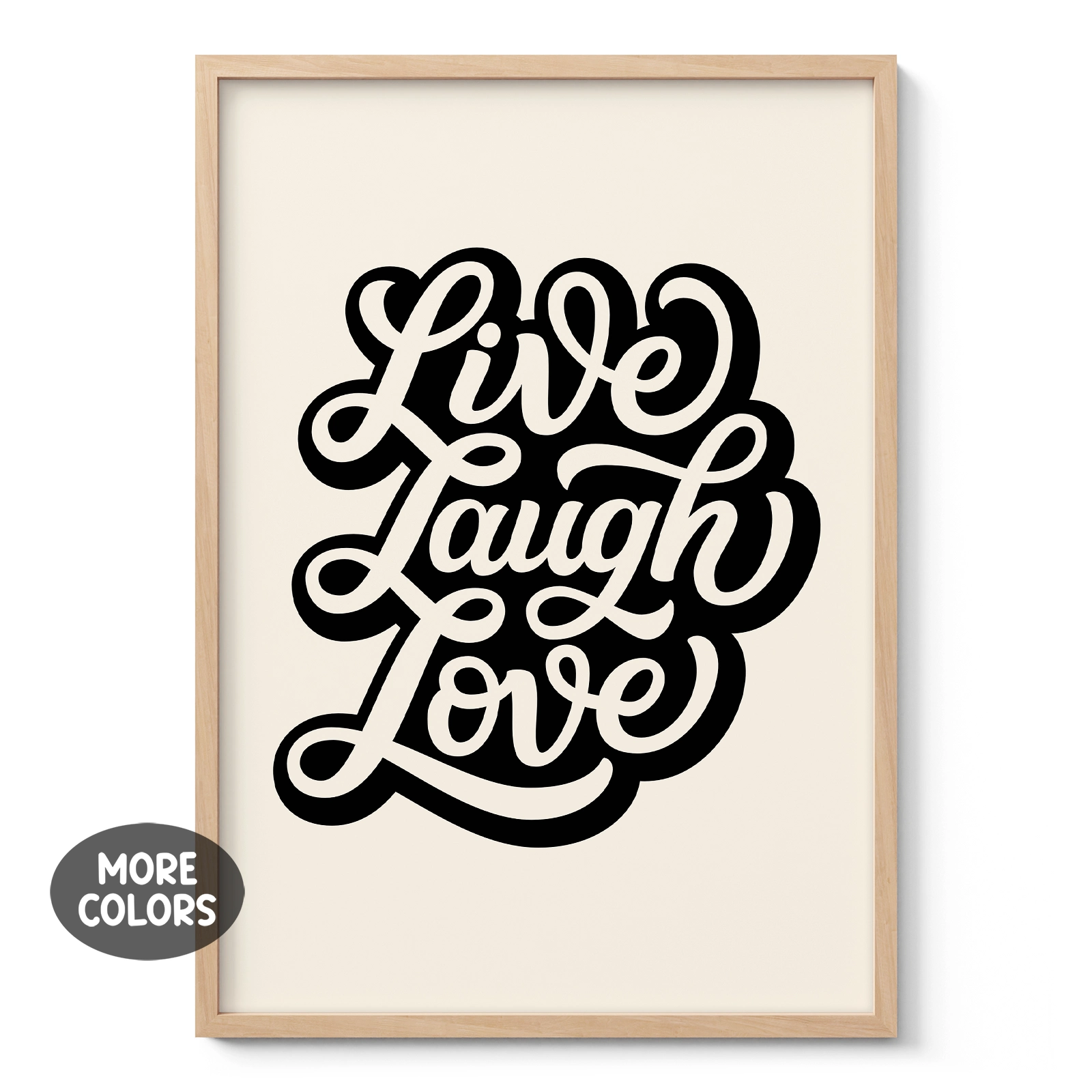 Live Laugh Love – Poster or Canvas Print