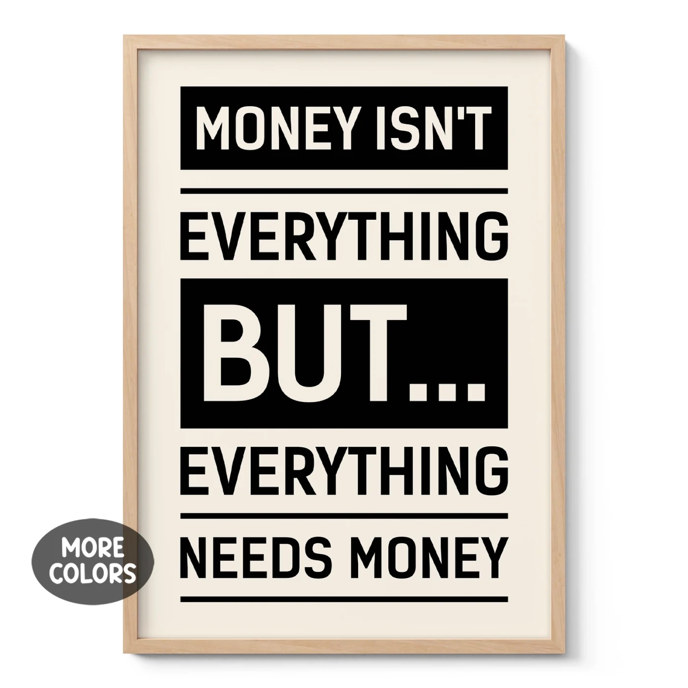 Money Isn’t Everything Wall Art