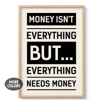 Money Isn’t Everything Wall Art