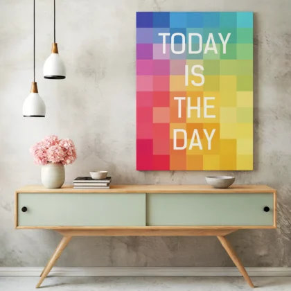 Motivational Quote Poster Today Is The Day
