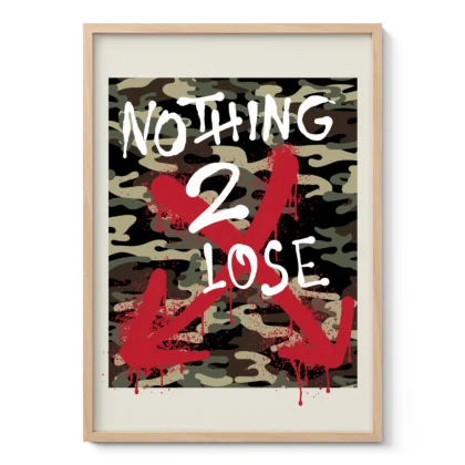 Wandbild – Nothing To Lose