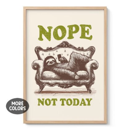 Funny Sloth Wall Art – Nope, Not Today