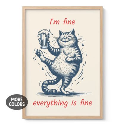 Cat Wall Art – I’m Fine, Everything Is Fine