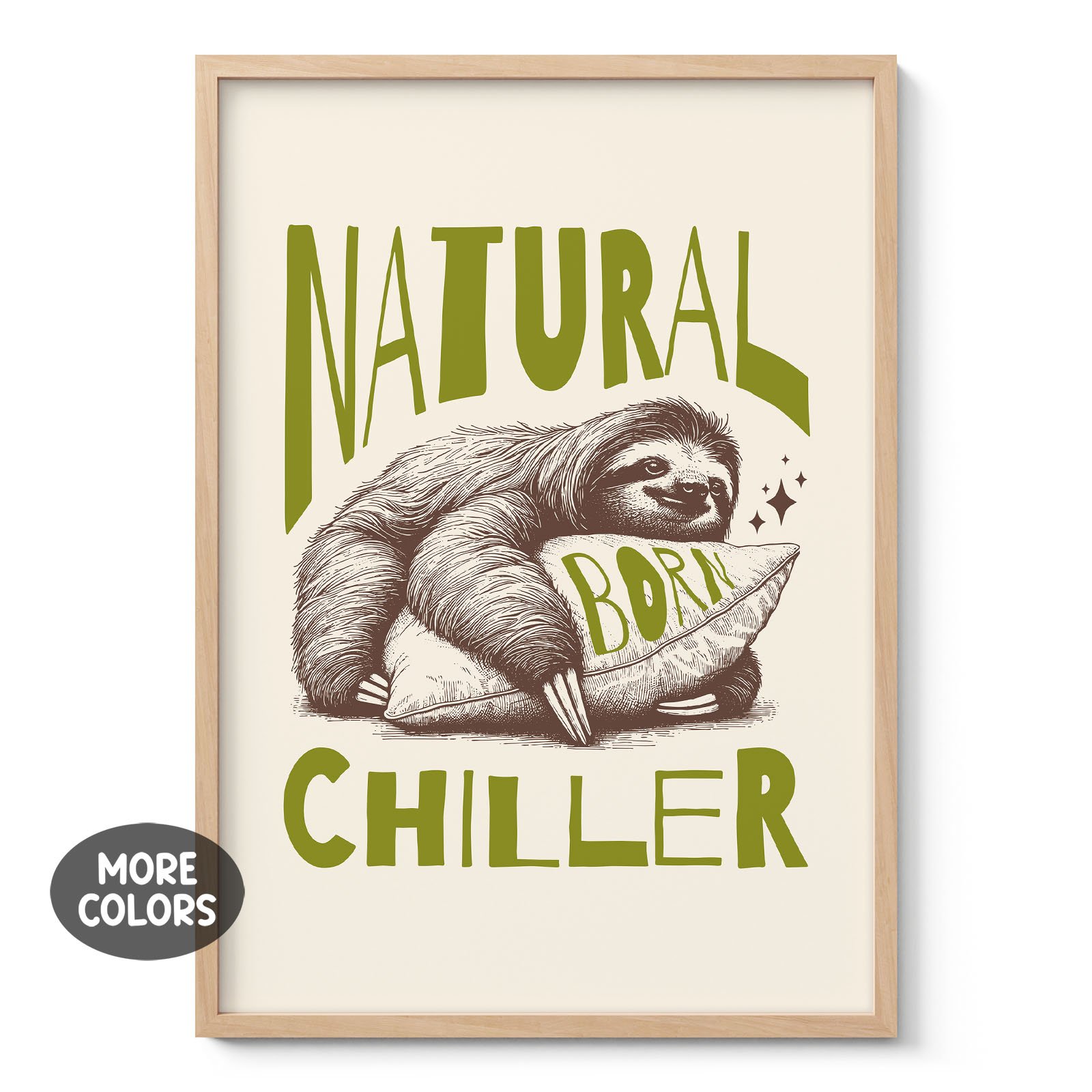Funny Sloth Wall Art – Natural Born Chiller