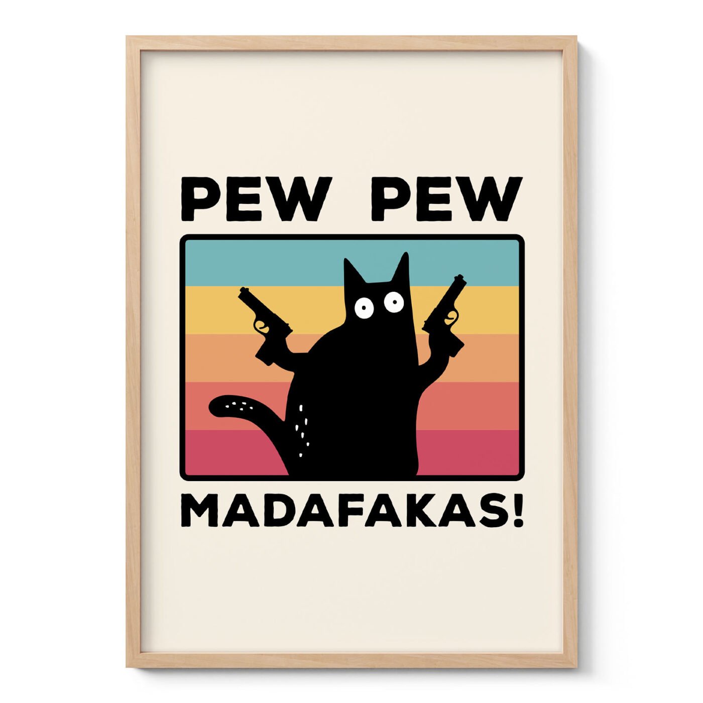 Funny Cat Wall Art – Pew Pew Madafakas
