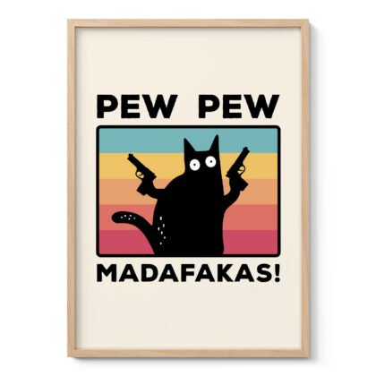 Funny Cat Wall Art – Pew Pew Madafakas