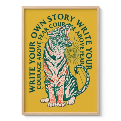 Tiger Wandbild – Write Your Story With Courage
