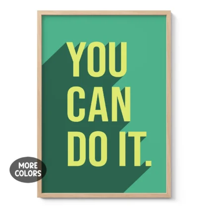 You Can Do It – Poster or Canvas Print
