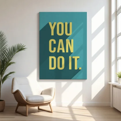 You Can Do It – Poster or Canvas Print