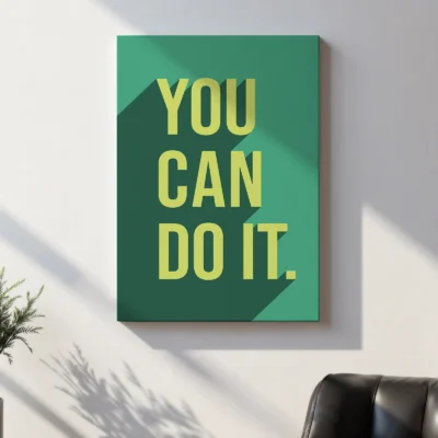You Can Do It – Poster or Canvas Print
