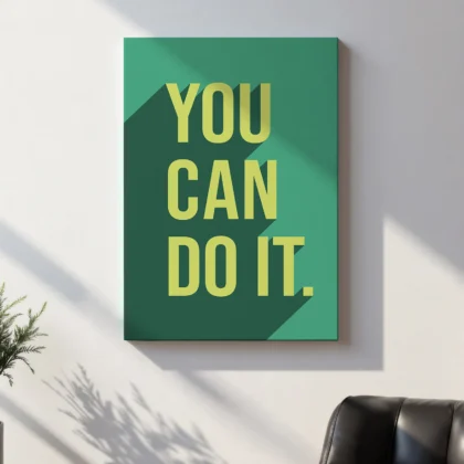 You Can Do It – Poster or Canvas Print