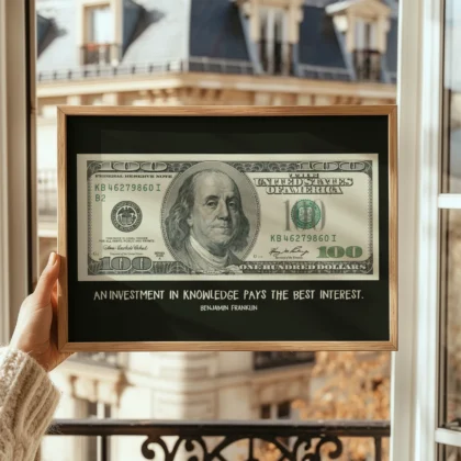 Benjamin Franklin 100 Dollar Bill Quote Print