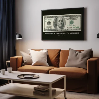 Benjamin Franklin 100 Dollar Bill Quote Print