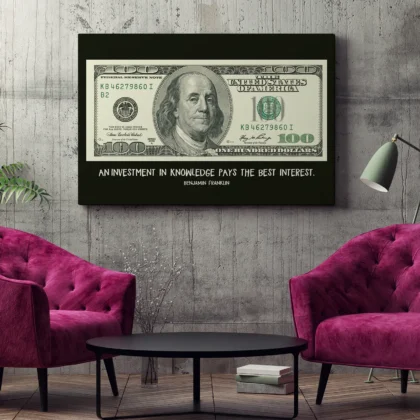 Benjamin Franklin 100 Dollar Bill Quote Print