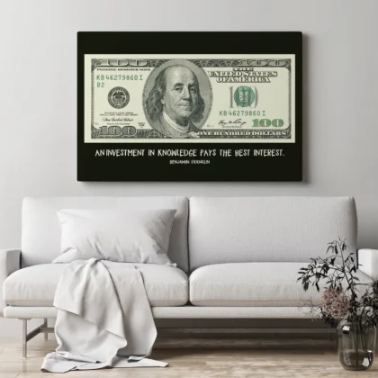 Benjamin Franklin 100 Dollar Bill Quote Print