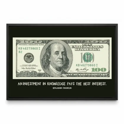 Benjamin Franklin 100 Dollar Bill Quote Print