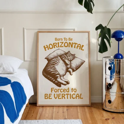Cat Wall Art – Born to Be Horizontal, Forced to Be Vertical