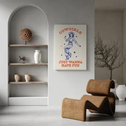 Cowgirl Wall Art – Just Wanna Have Fun Retro Poster
