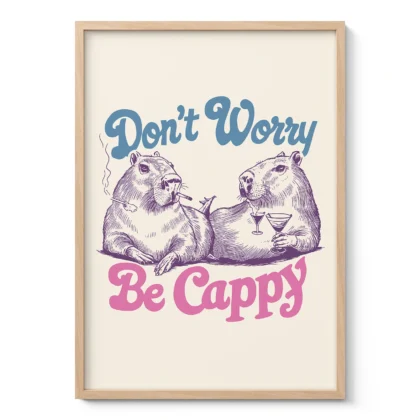 Funny Capybara Wall Art – Don’t Worry Be Cappy