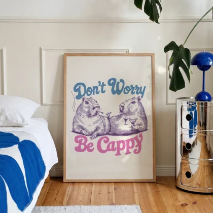 Funny Capybara Wall Art – Don’t Worry Be Cappy