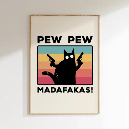 Funny Cat Wall Art – Pew Pew Madafakas