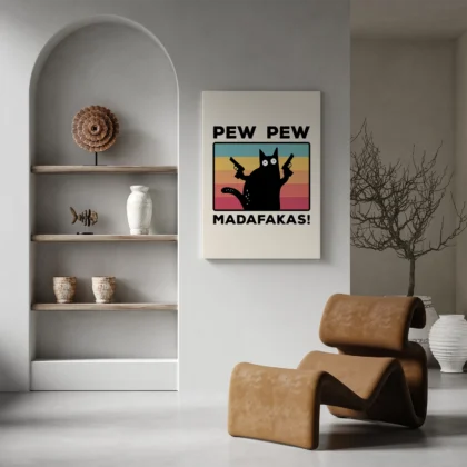 Funny Cat Wall Art – Pew Pew Madafakas
