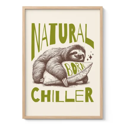 Funny Sloth Wall Art – Natural Born Chiller