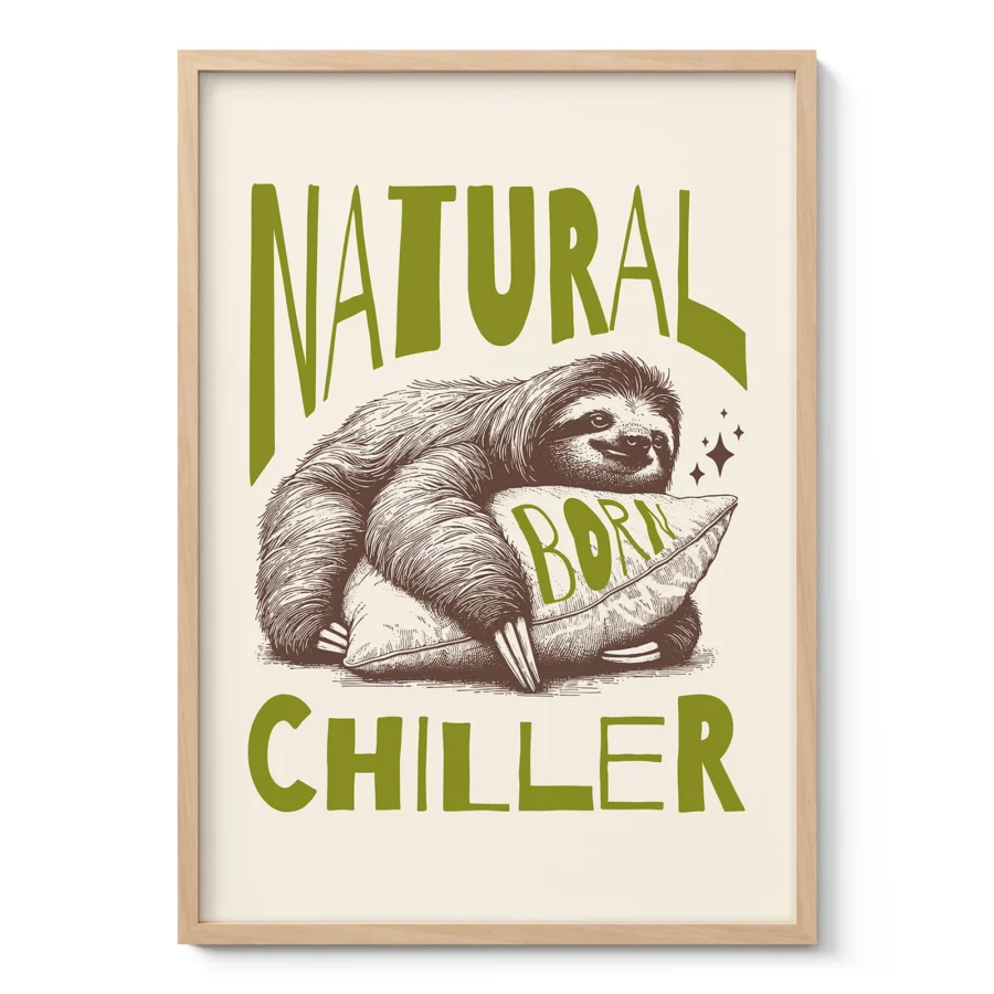 Funny Sloth Wall Art – Natural Born Chiller