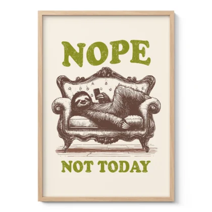 Funny Sloth Wall Art – Nope, Not Today