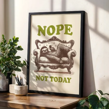 Funny Sloth Wall Art – Nope, Not Today