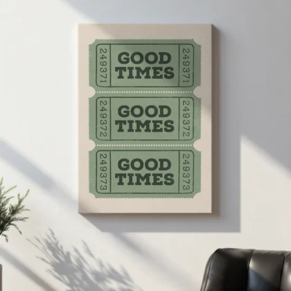 Typografie Wandbild – Good Times Ticket (Retro Grün)