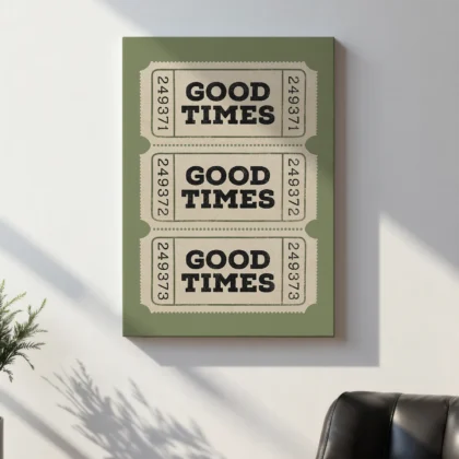 Typografie Wandbild – Good Times Ticket (Hellgrün)