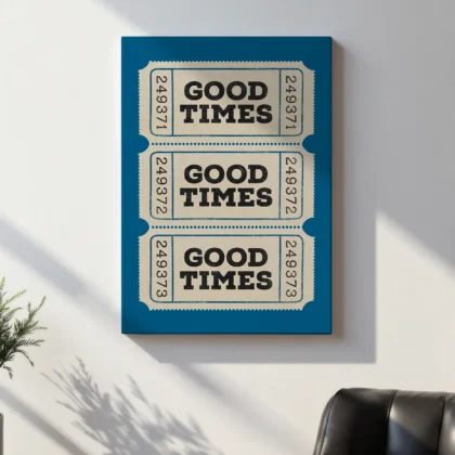 Typografie Wandbild – Good Times Ticket (Blau)